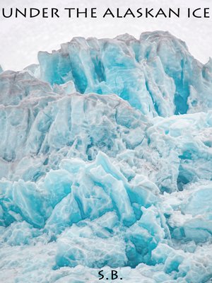 cover image of Under the Alaskan Ice